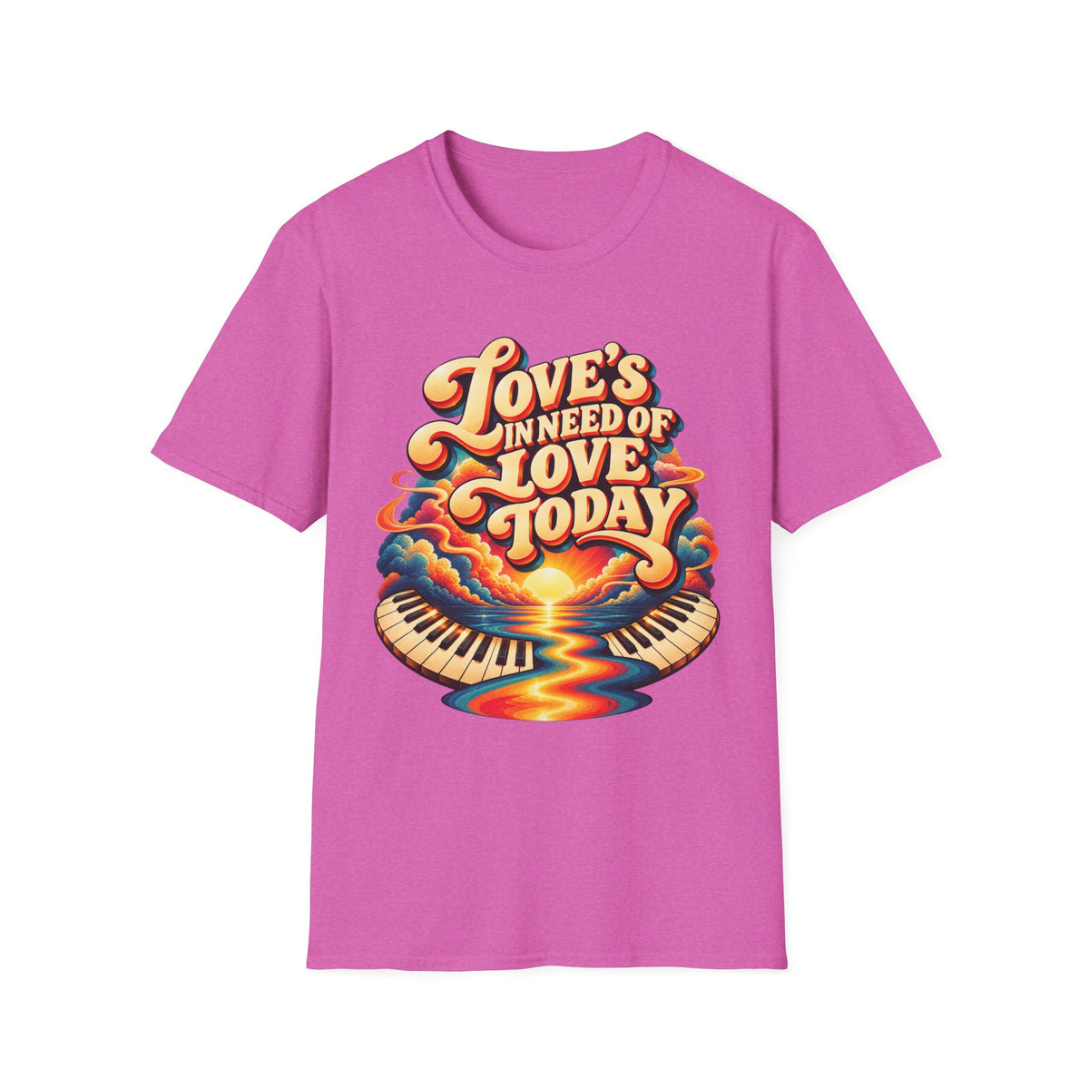 Love's in Need of Love T-Shirt