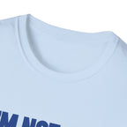 I'm Not Old T-Shirt