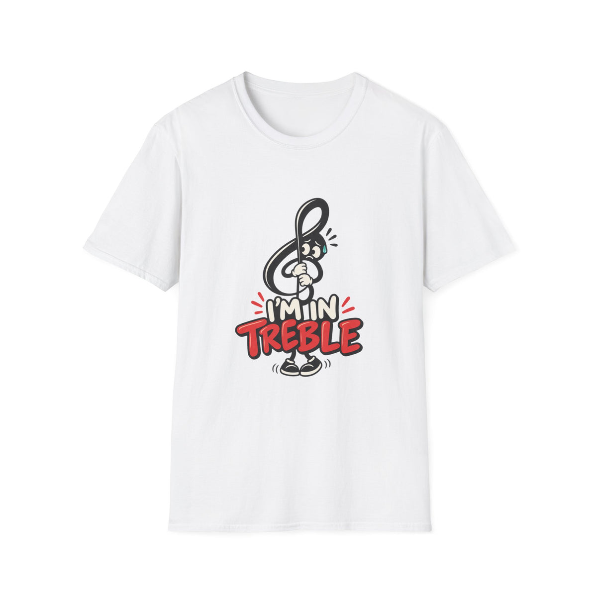 I'm in Treble T-Shirt