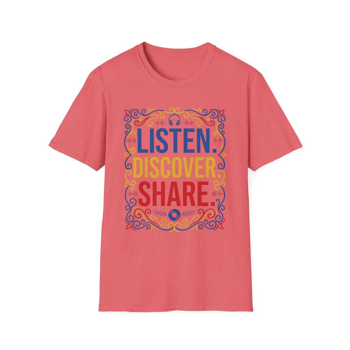 Listen Discover Share T-Shirt