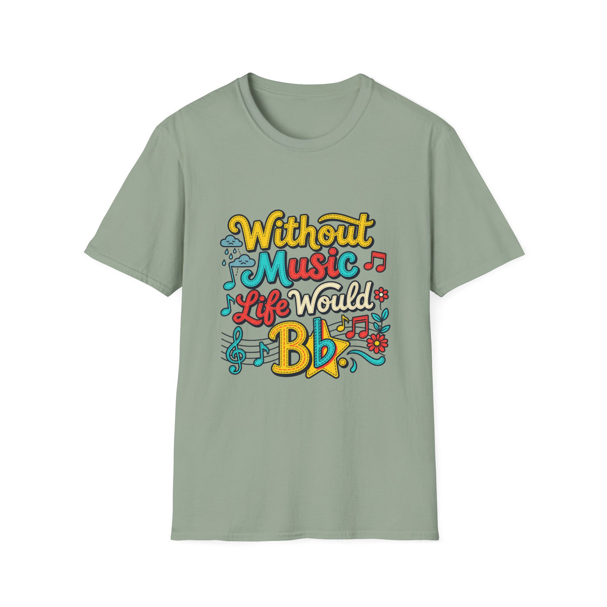 Without Music T-Shirt