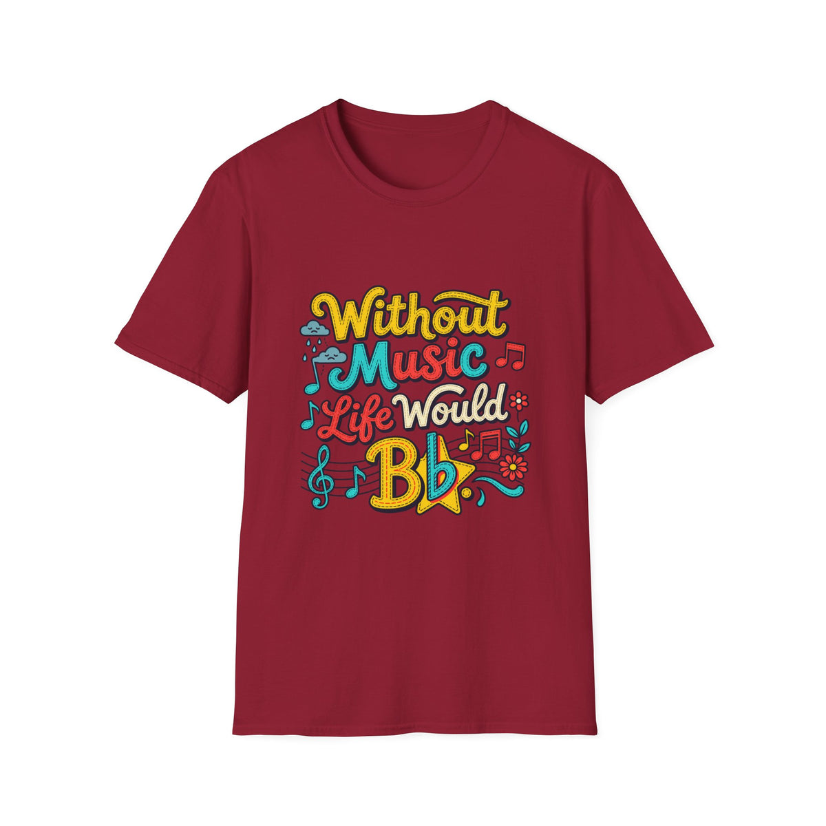 Without Music T-Shirt