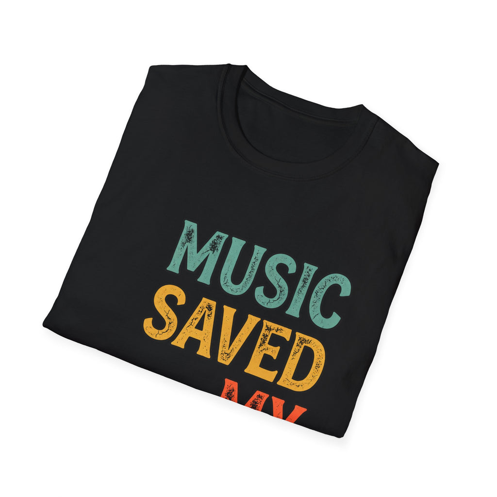 Music Saved My Life T-Shirt