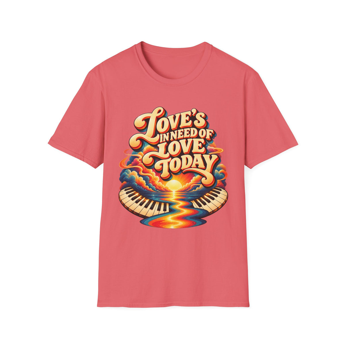 Love's in Need of Love T-Shirt