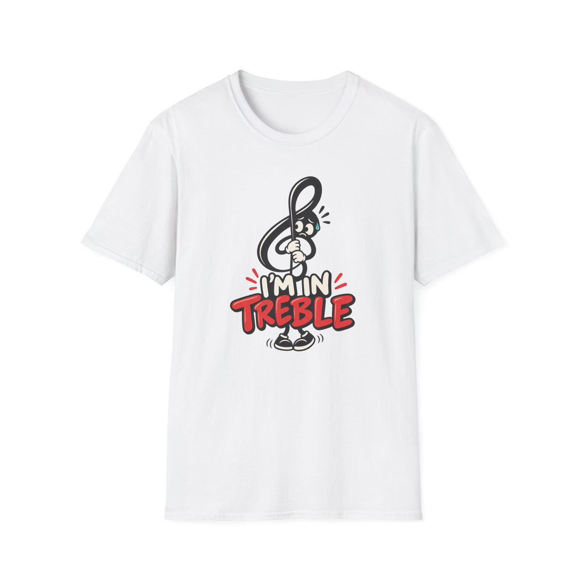I'm in Treble T-Shirt