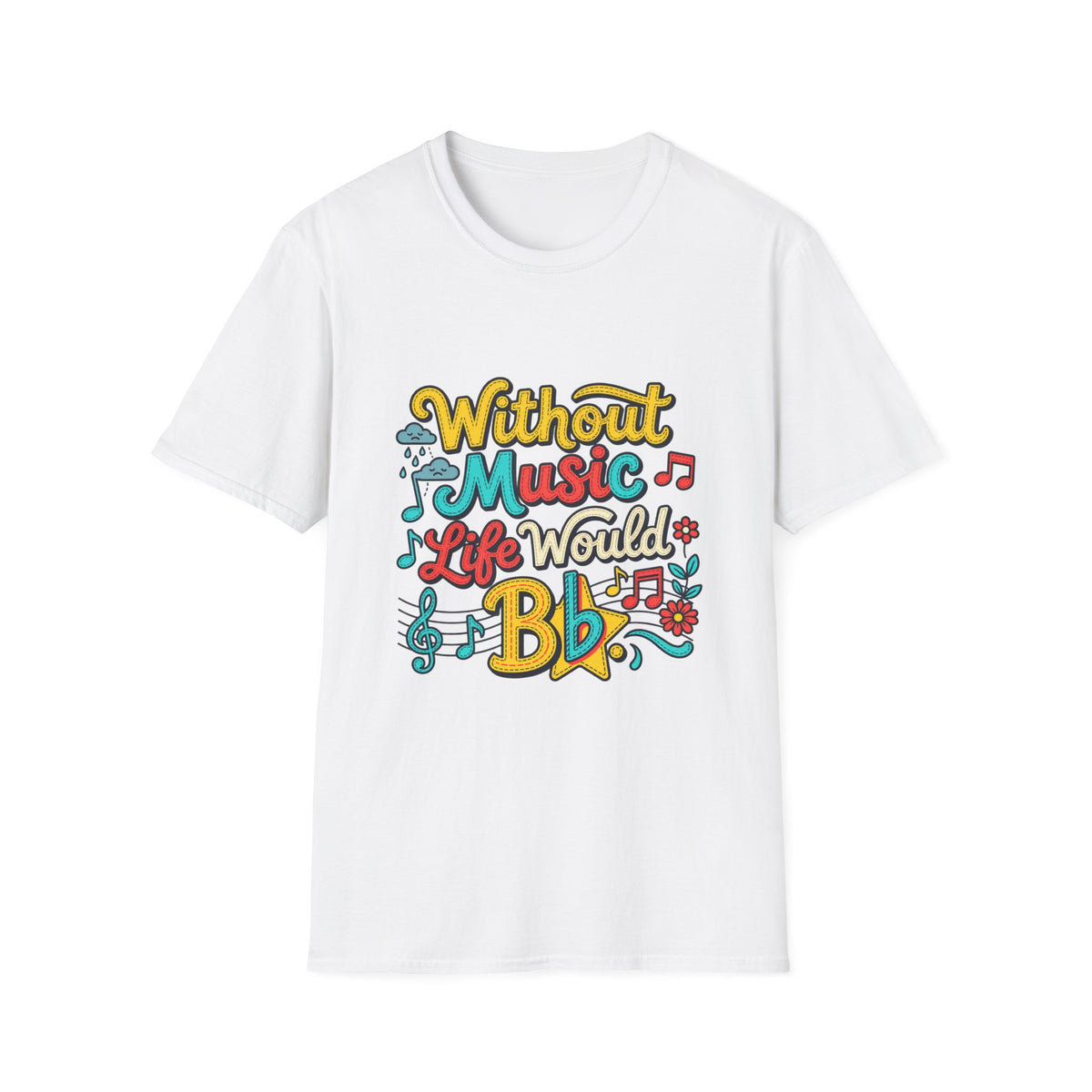 Without Music T-Shirt
