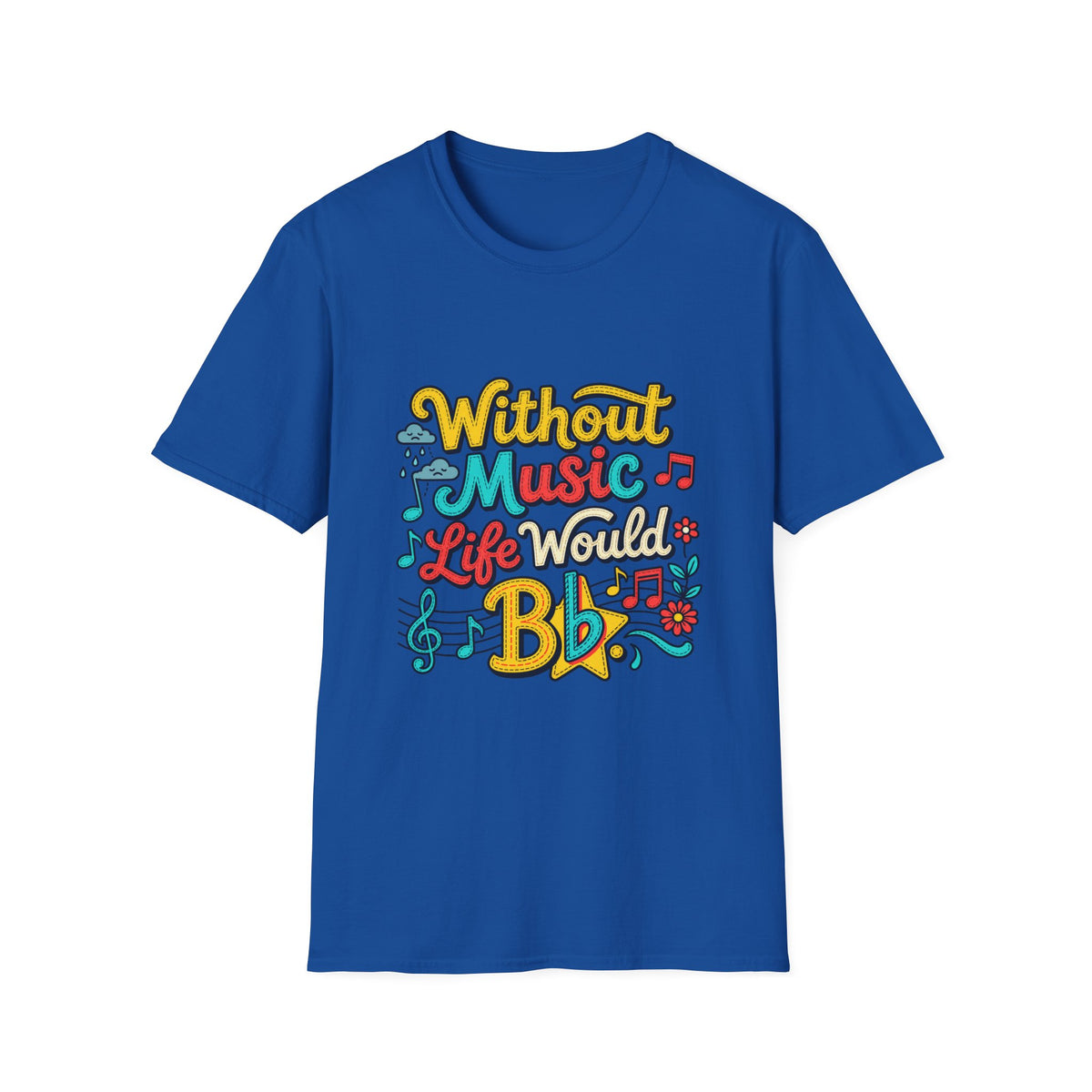 Without Music T-Shirt