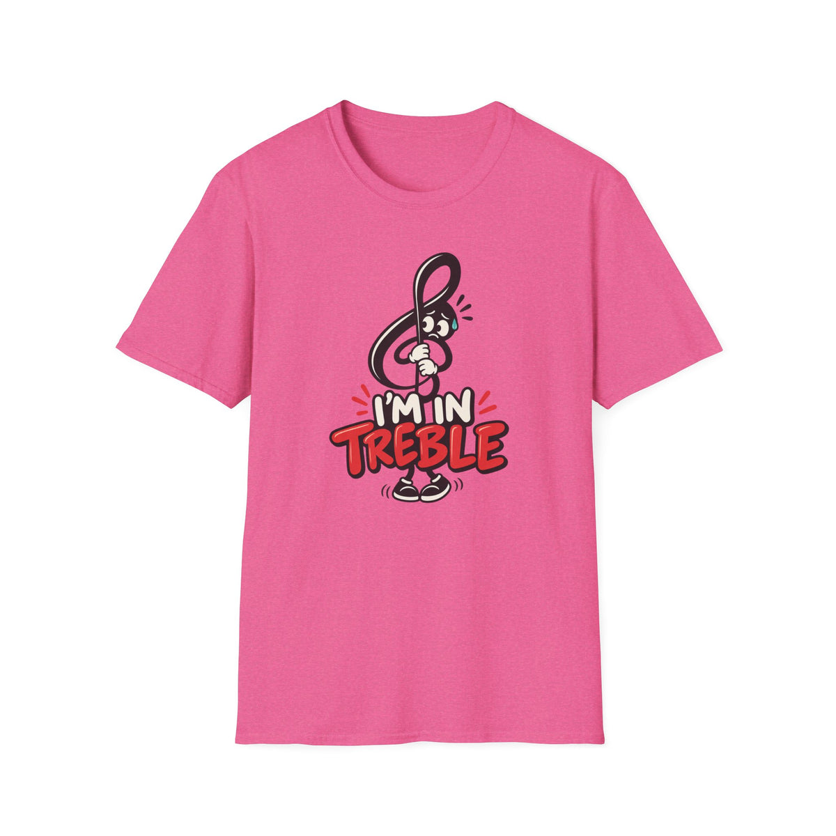 I'm in Treble T-Shirt