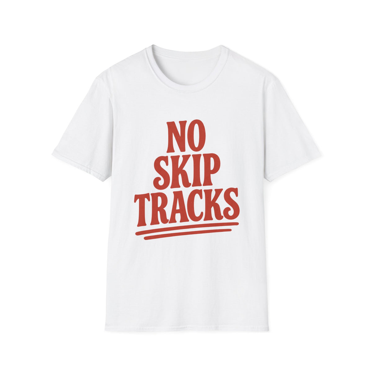 No Skip Tracks T-Shirt