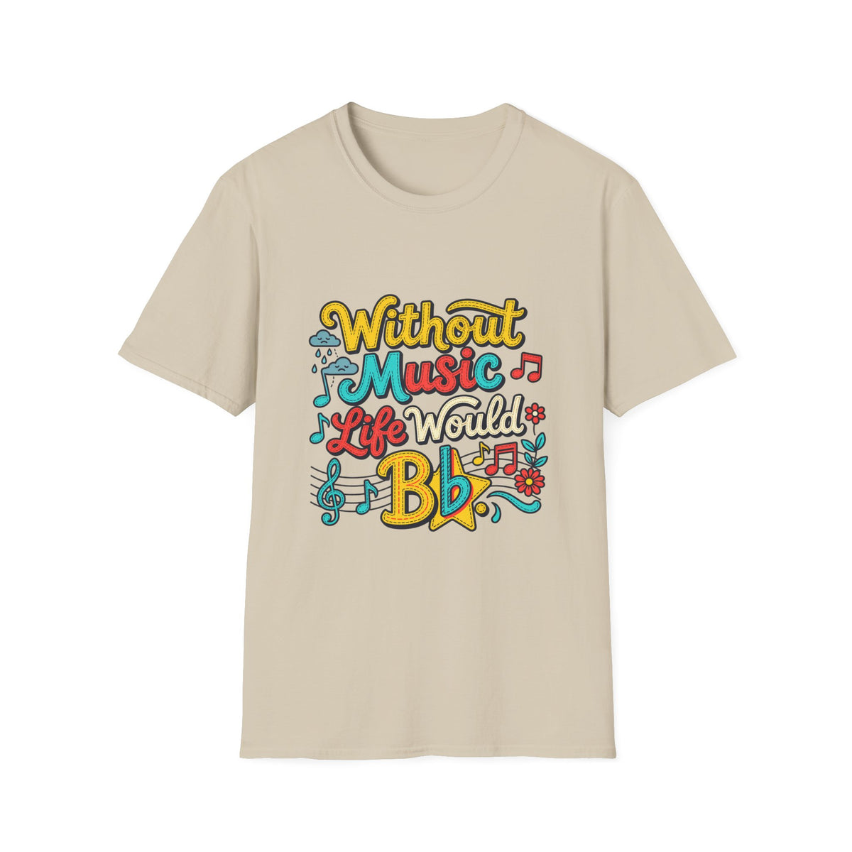 Without Music T-Shirt