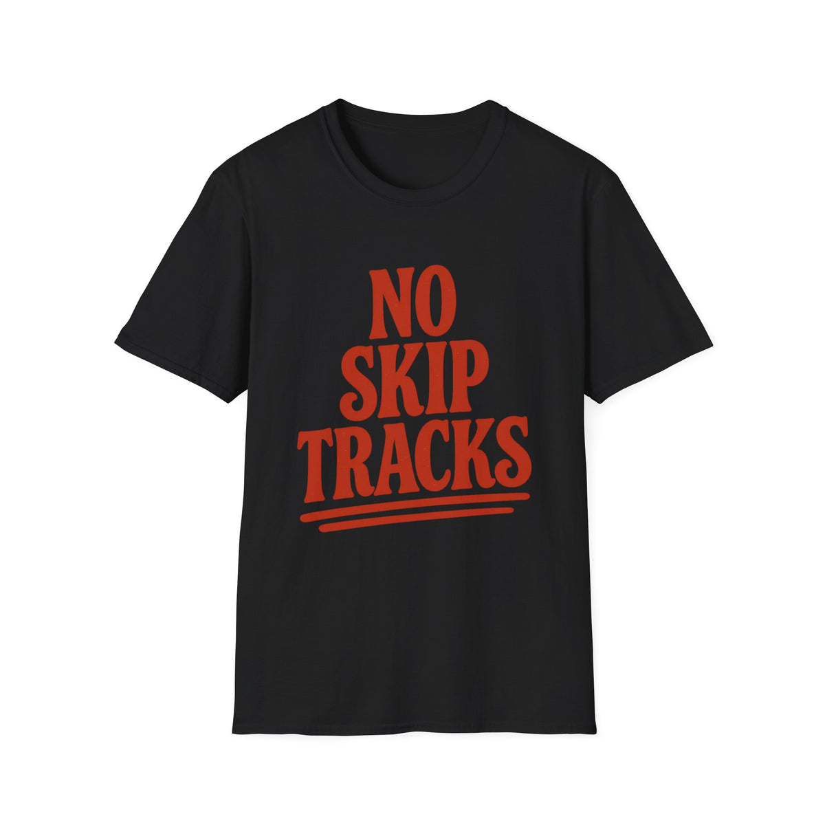No Skip Tracks T-Shirt