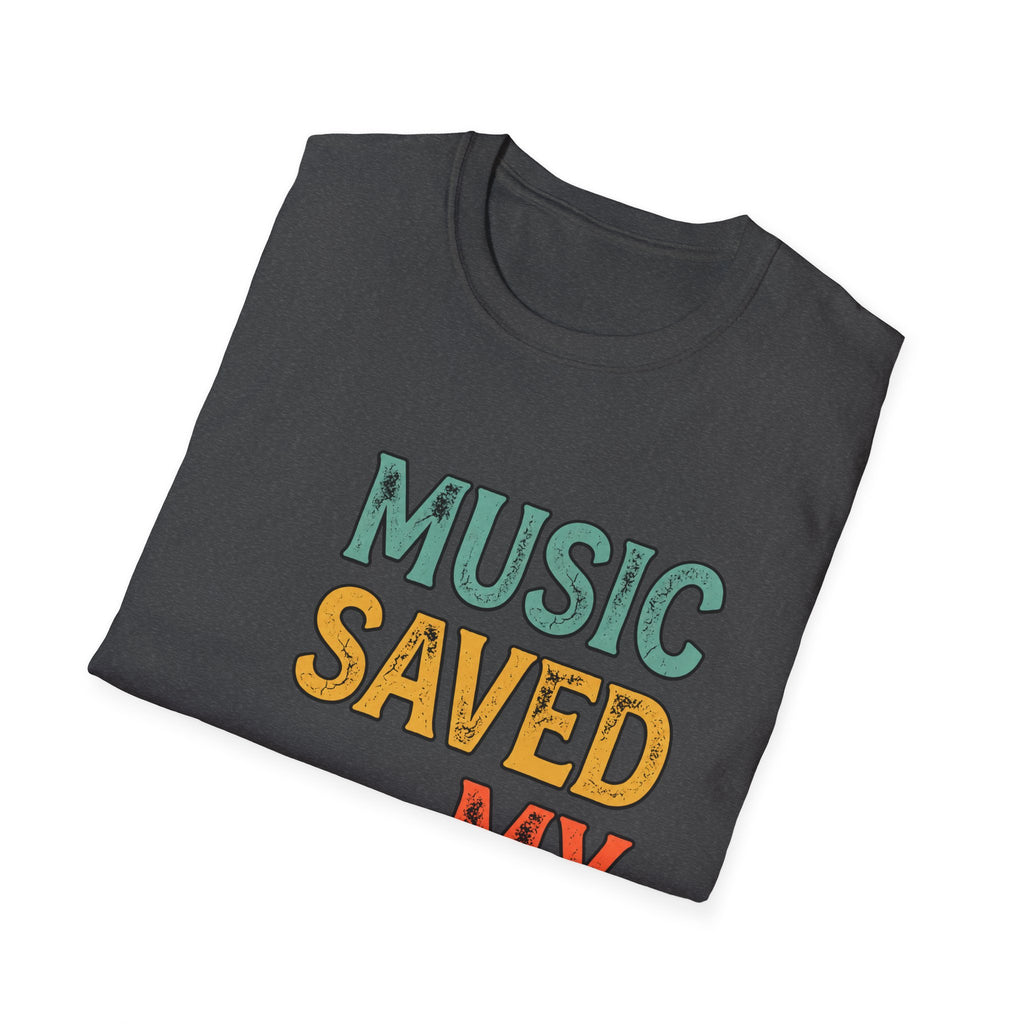 Music Saved My Life T-Shirt