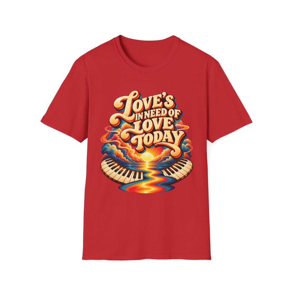Love's in Need of Love T-Shirt