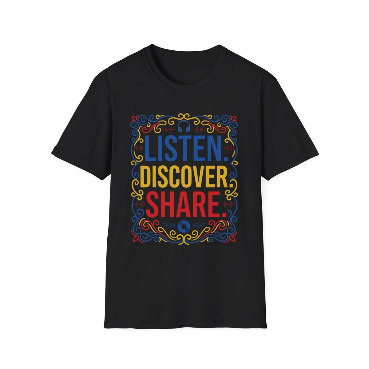 Listen Discover Share T-Shirt