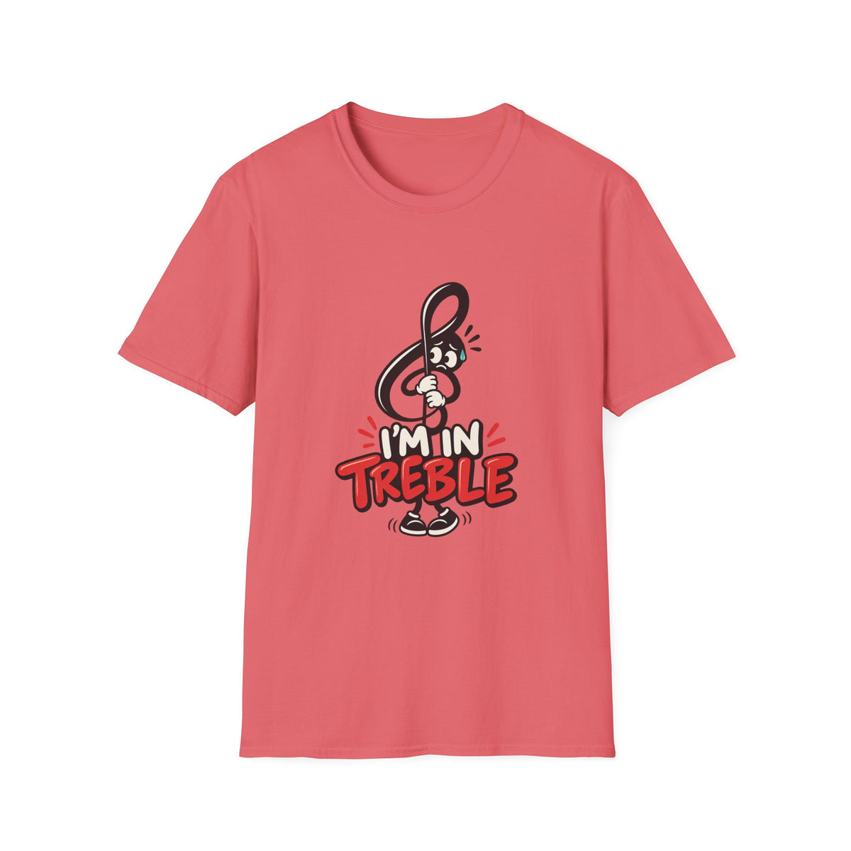 I'm in Treble T-Shirt
