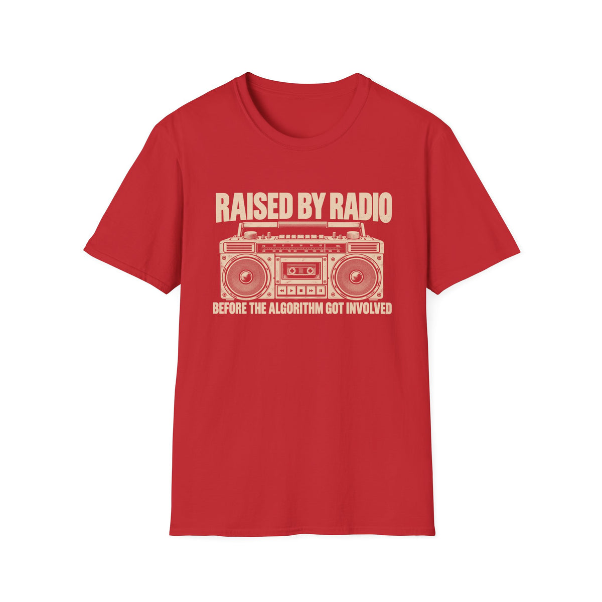 Raised by Radio Light T-Shirt