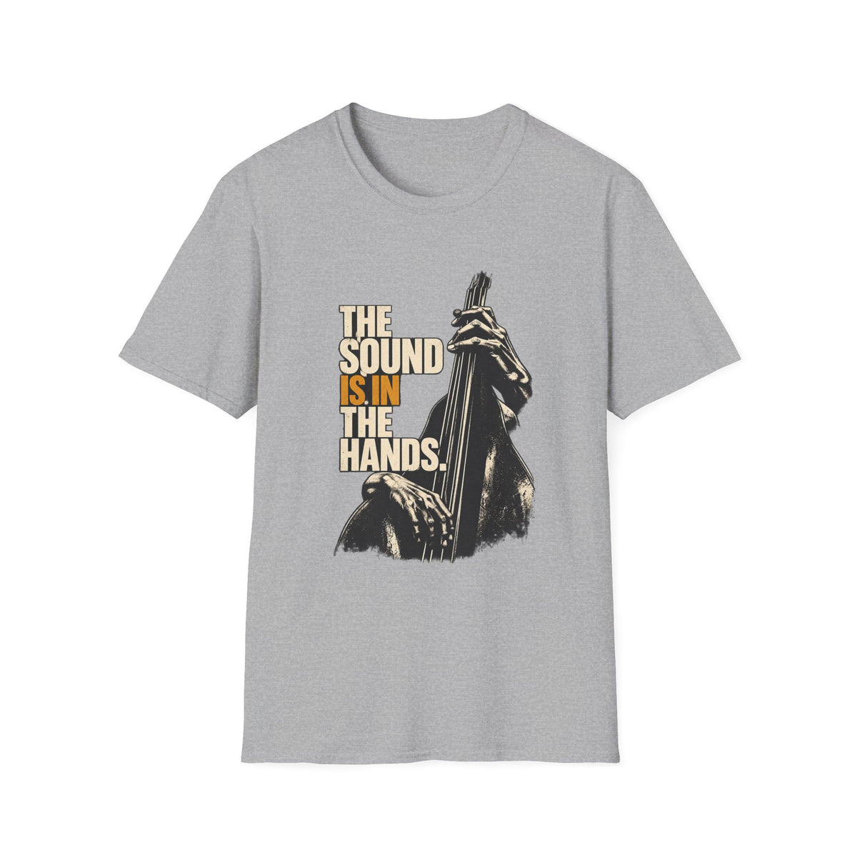 The Sound is in the Hands T-Shirt