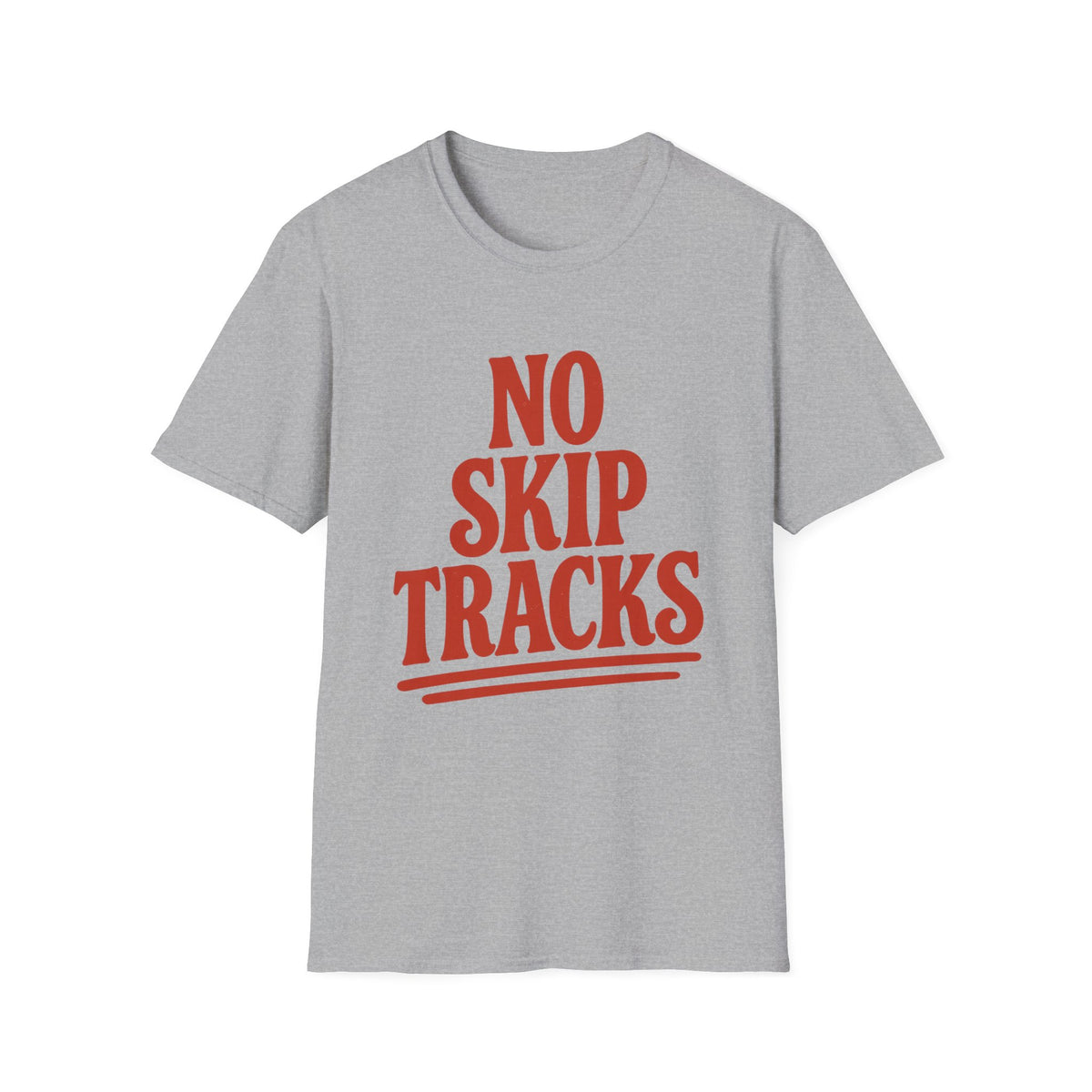 No Skip Tracks T-Shirt