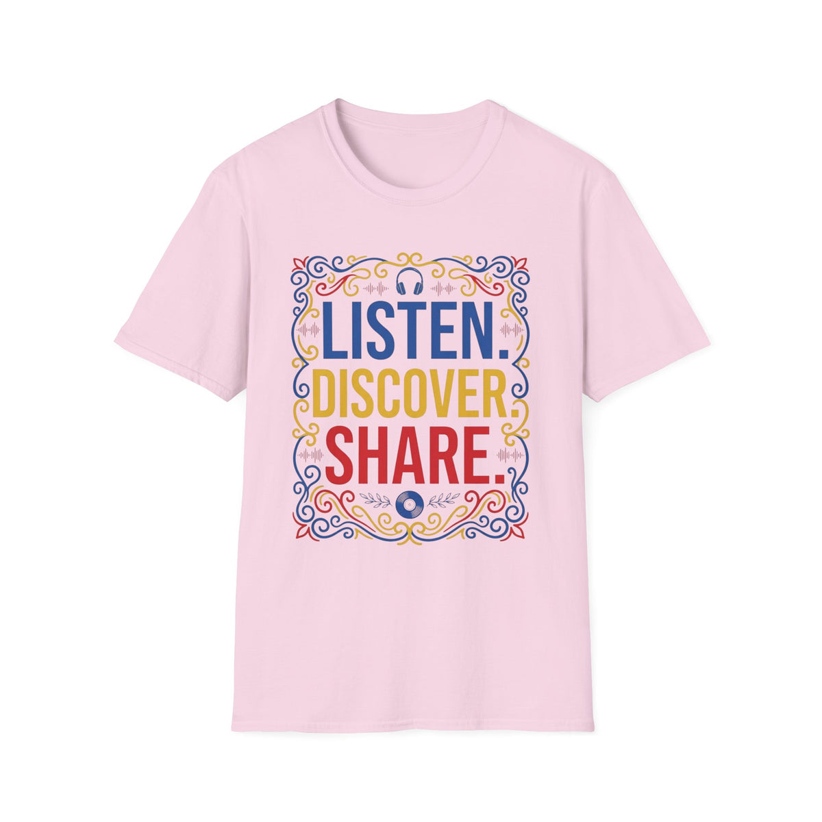 Listen Discover Share T-Shirt