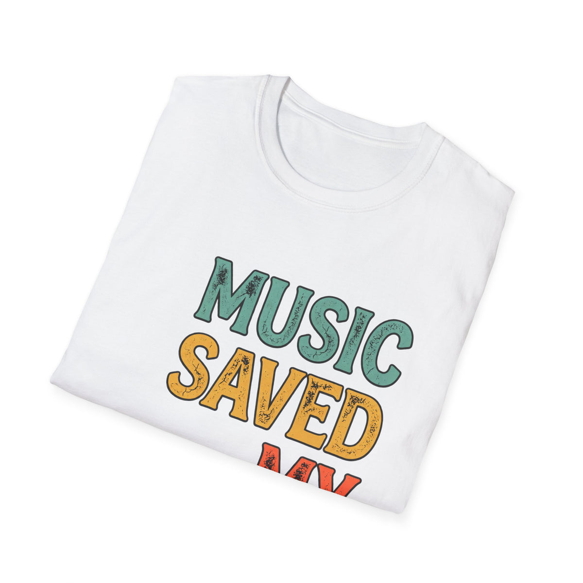 Music Saved My Life T-Shirt